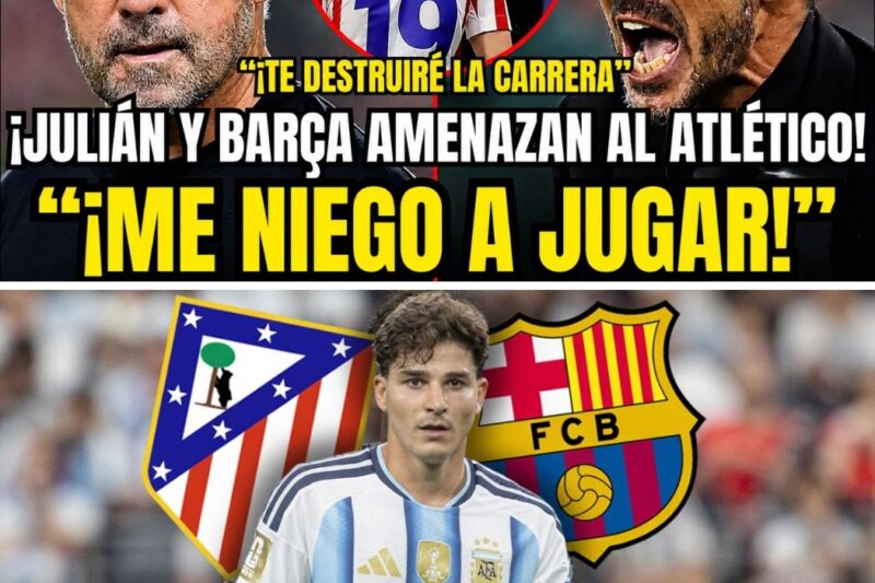 ¡EXPLOSIÓN TOTAL EN EL MERCATO! Julián Álvarez Desata la GUERRA: Barça Activa Cláusula BOMBA de 150 Millones, Atlético Denuncia a FIFA y Madrid Sabotea para Destruir el Sueño Culé… ¿Quién Ganará Esta Batalla ÉPICA?